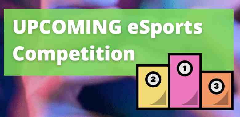 upcoming esports competition